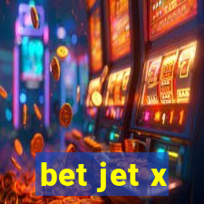 bet jet x